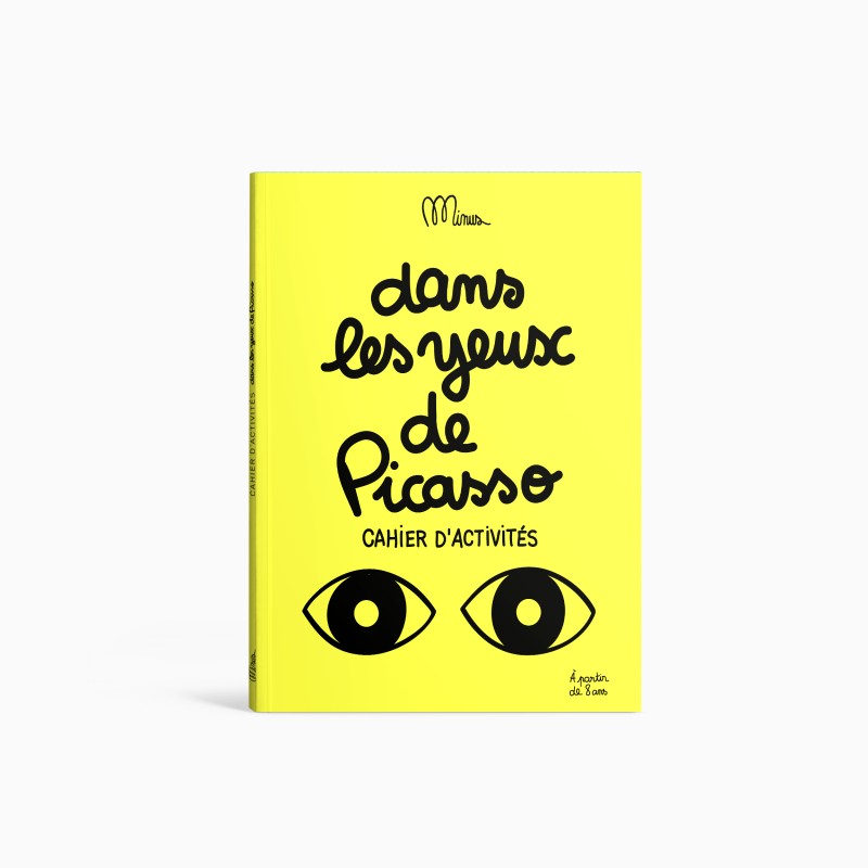 Dans les yeux de Picasso - cahier d'activités