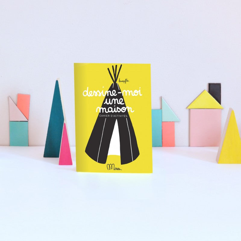 Dessine moi une maison - cahier d'activités